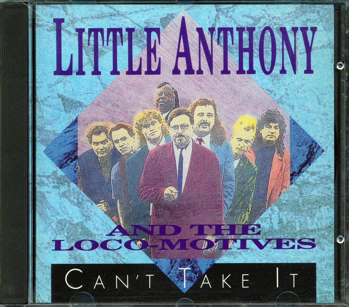 Little Anthony & The Loco-Motives - Can't Take It Music CD