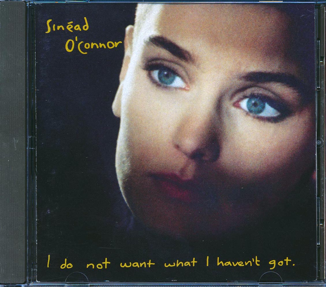 Sinead O'Connor - I Do Not Want What I Haven't Got Music CD