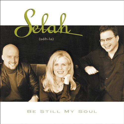 Selah - Be Still My Soul - Music CD