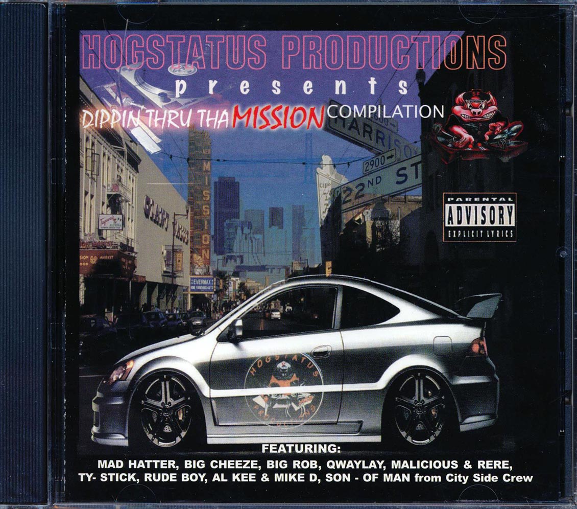 Mad Hatter, Big Rob, Malicious, Big Cheeze, Etc. - Dippin' Thru Tha Mission Music CD