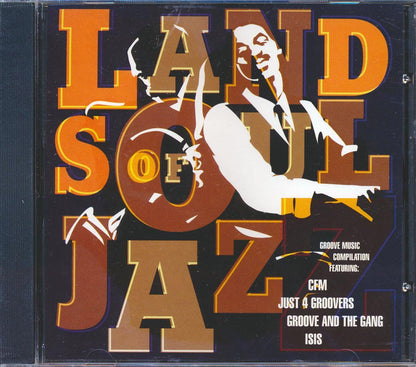 CFM, Just 4 Groovers, Groove & The Gang, Isis - Land Of Soul Jazz Music CD