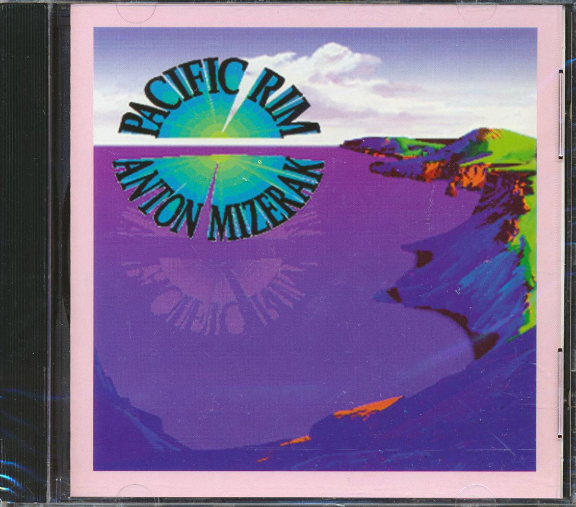 Anton Mizerak - Pacific Rim Music CD