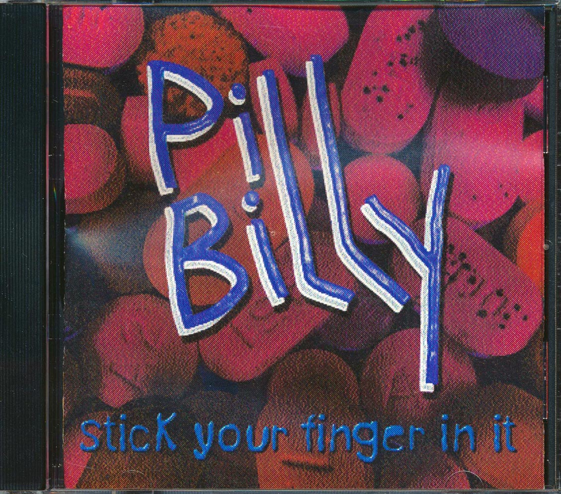 Pillbilly - Stick Your Finger In It Music CD
