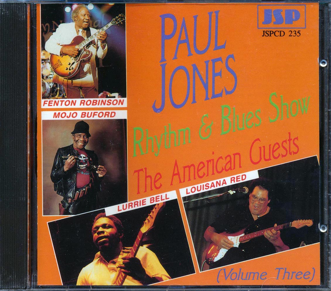 Lurrie Bell, Mojo Buford, Fenton Robinson, Lousiana Red - The Paul Jones Rhythm & Blues Show: The American Guests, Volume 3 Music CD