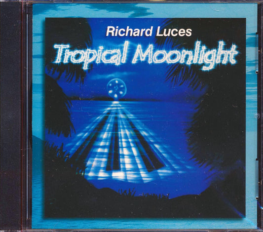 Richard Lucas Tropical Moonlight Music CD