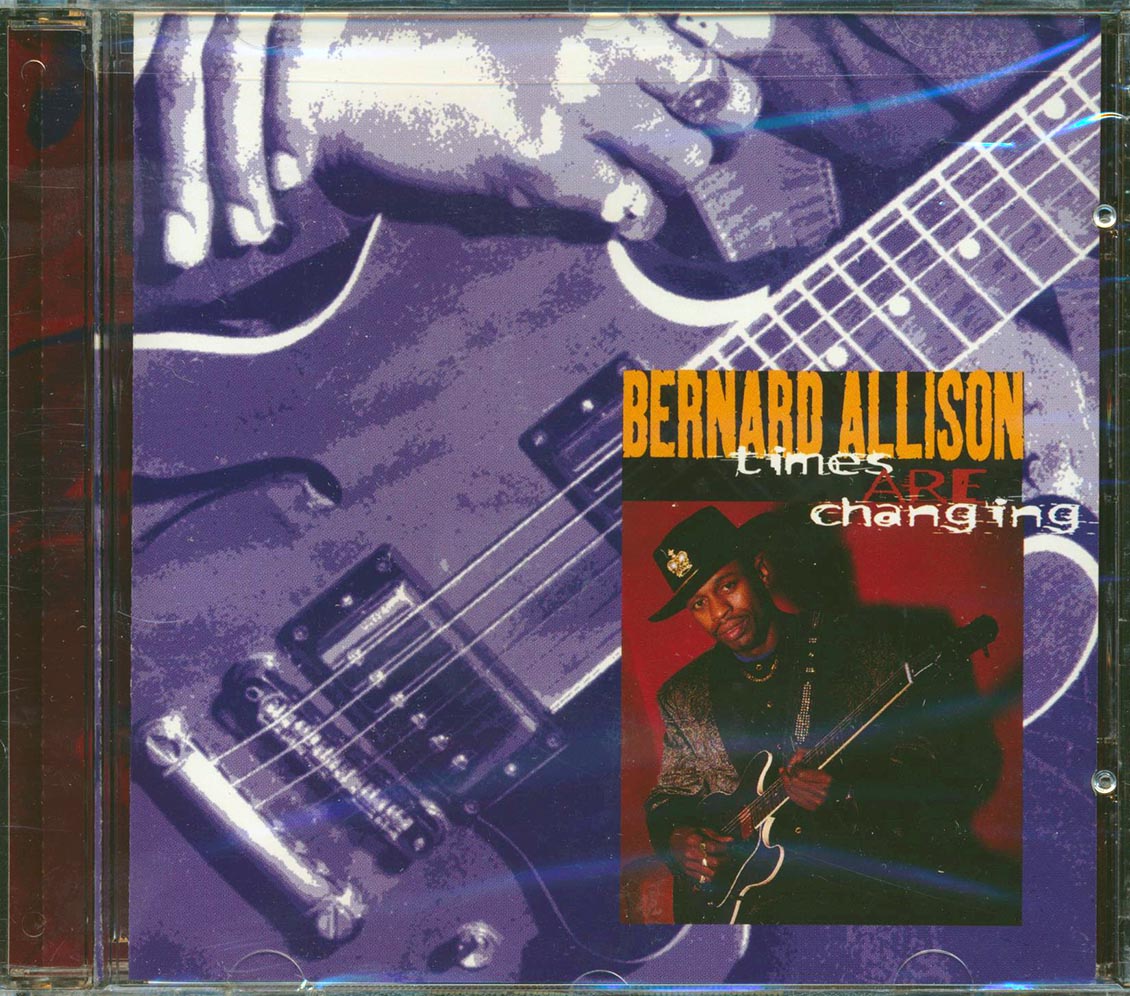 Bernard Allison - Times Are Changing Music CD