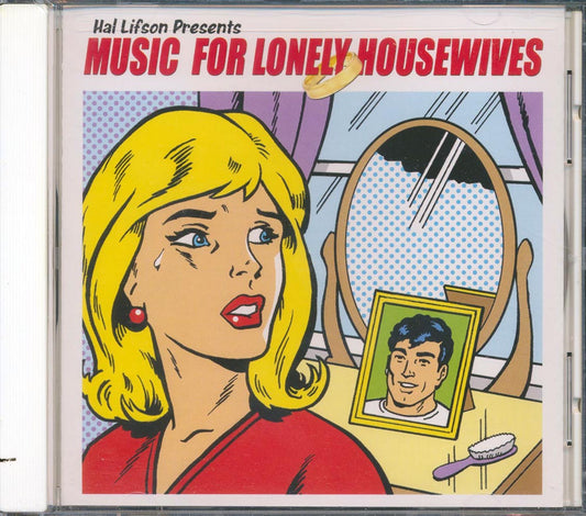Pat Benatar Cher Dusty Springfield Julie London Etc Hal Lifson Presents Music For Lonely Housewives marked/ltd stock Music CD
