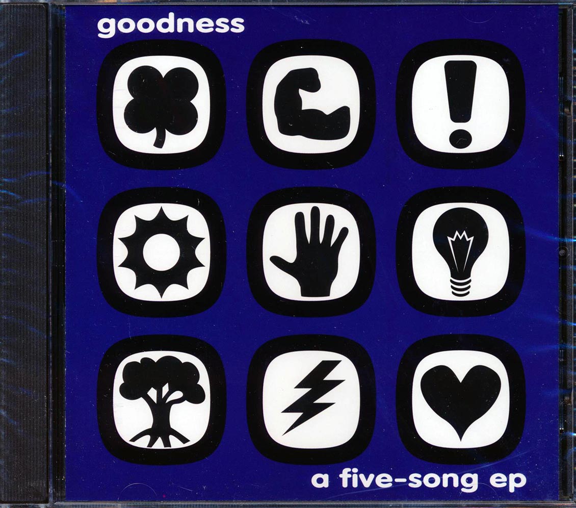Goodness - A Five-Song EP Music CD