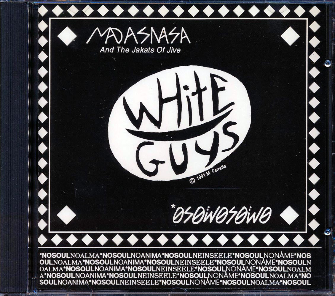 Madasnasa & The Jakats Of Jive - White Guys + Buy America Music CD