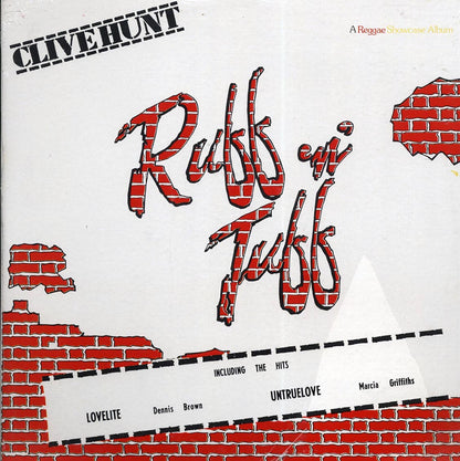 Dennis Brown, Dave Robinson, Beres Hammond, Lloyd Jones, Etc. - Clive Hunt Ruff N Tuff (Jamaica press) (orig. press) Vinyl Record