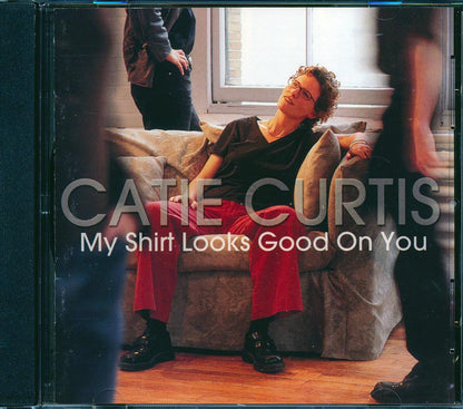 Catie Curtis - My Shirt Looks Good On You Music CD