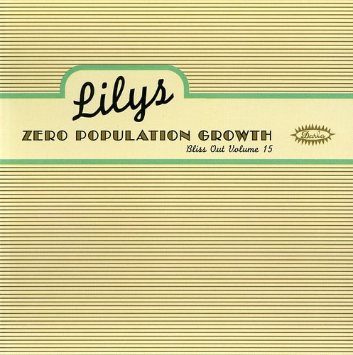 Lilys - Zero Population Growth: Bliss Out 15 - Music CD