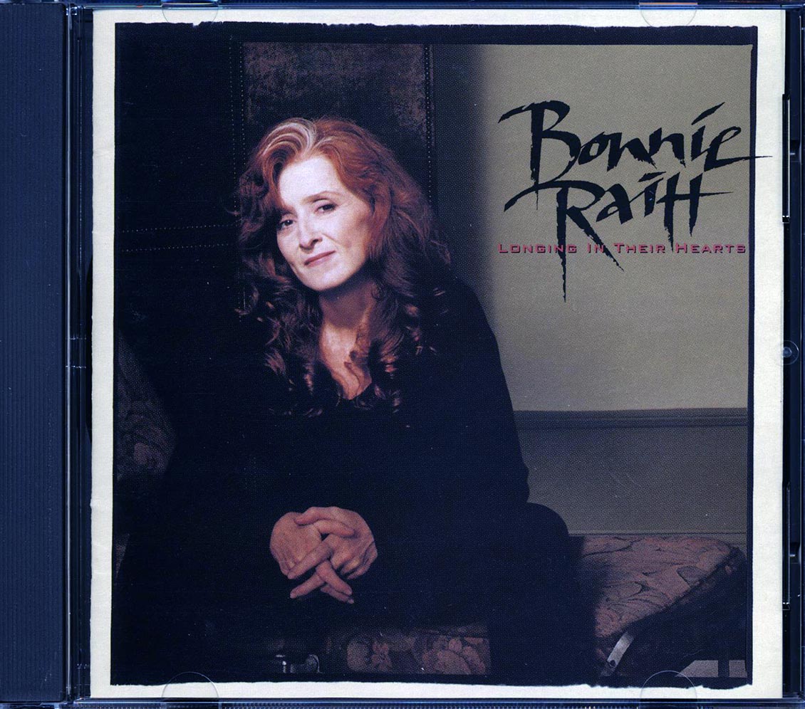 Bonnie Raitt - Longing In Their Hearts Music CD