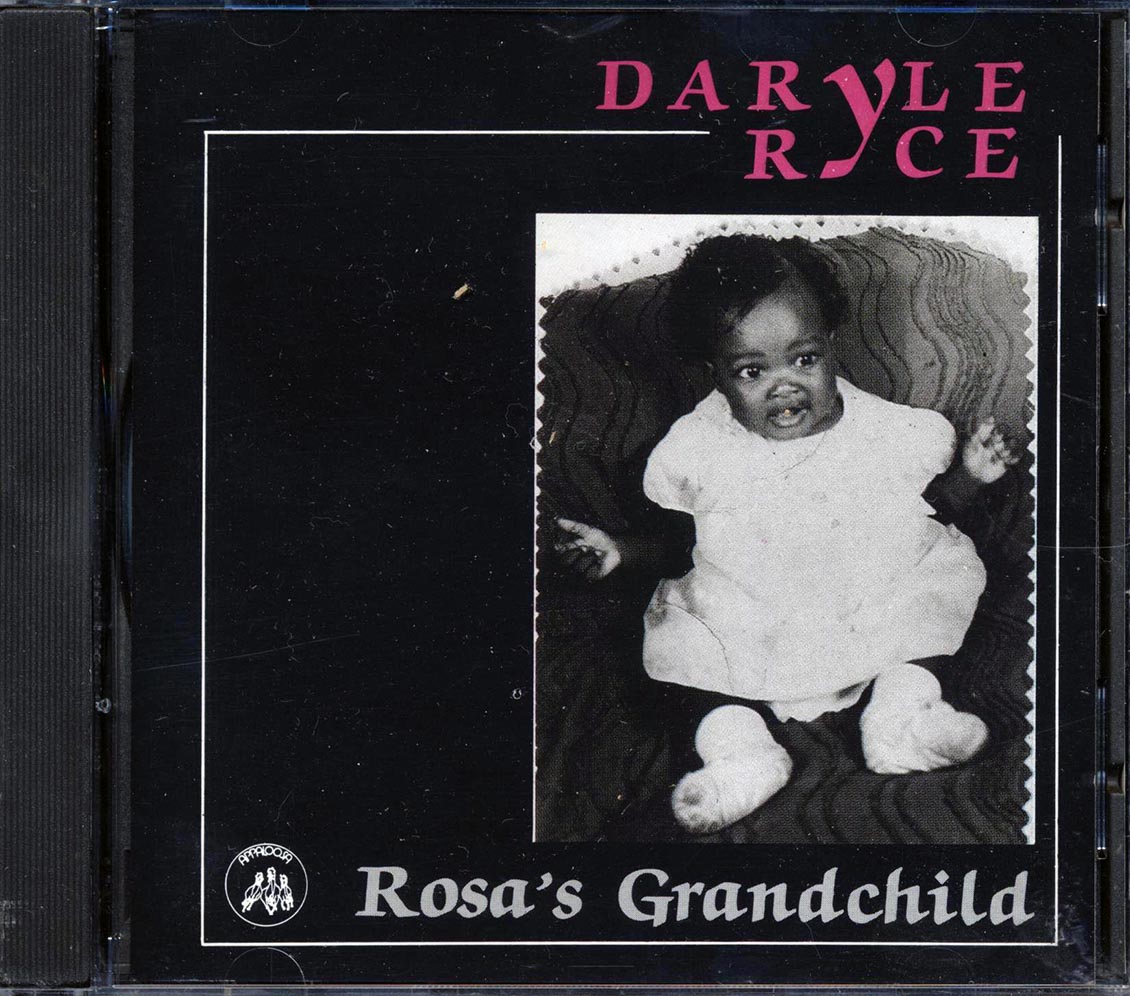 Daryle Ryce - Rosa's Grandchild Music CD