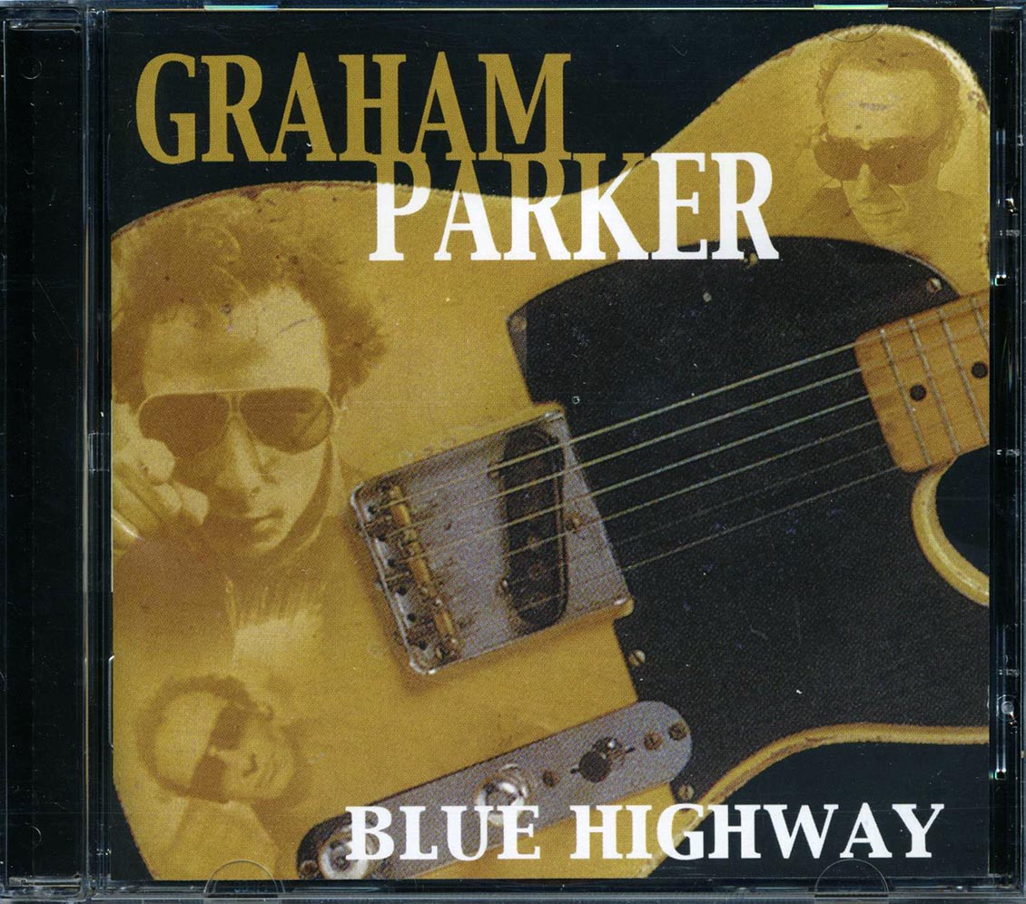 Graham Parker - Blue Highway Music CD