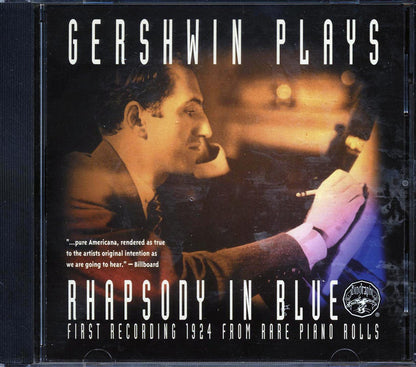 George Gershwin - Gershwin Plays Rhapsody In Blue: First Recording 1924 From Rare Piano Rolls Music CD