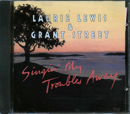 Laurie Lewis, Grant Street - Singin' My Troubles Away Music CD