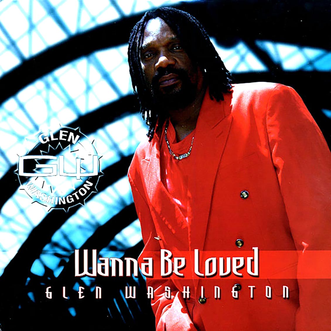 Glen Washington - Wanna Be Loved Vinyl Record