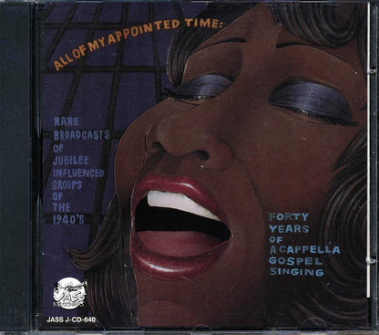 Golden Gate Quartet, The Golden Harps, Etc. - All Of My Appointed Time: 40 Years Of A Cappella Gospel Singing (28 tracks) Music CD