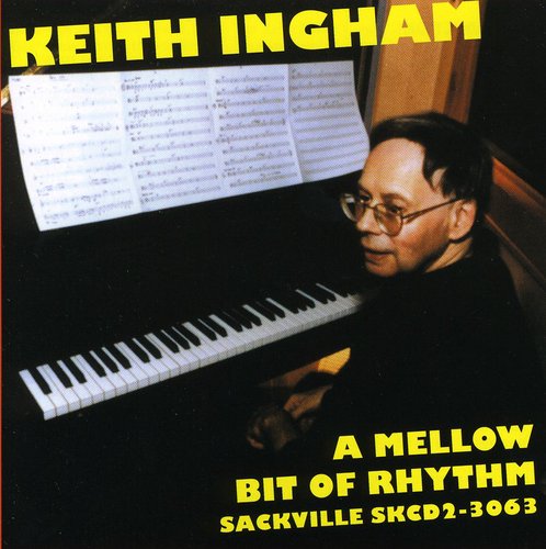 the album cover for Keith Ingham - Mellow Bit of Rhythm