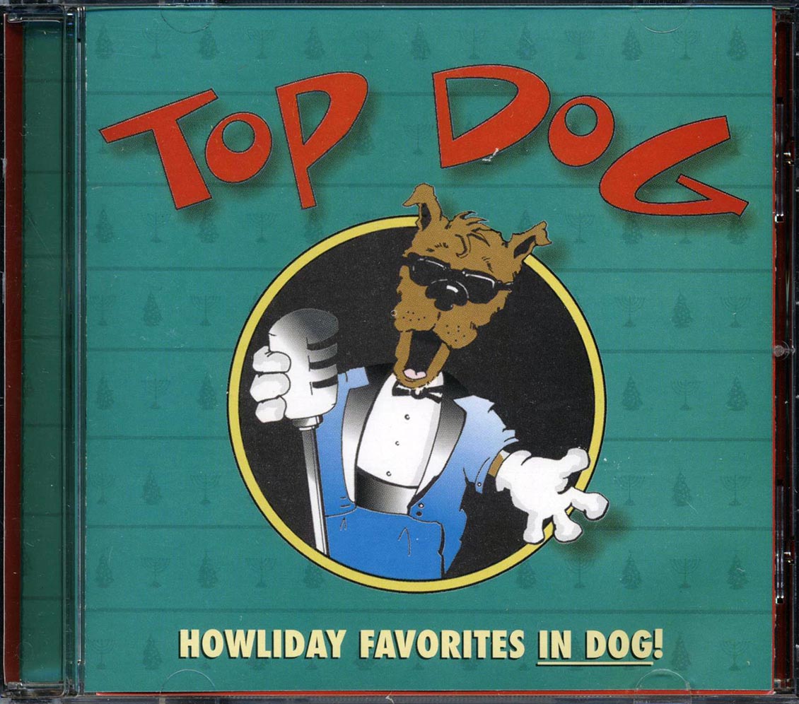 Top Dog - Howliday Favorites In Dog Music CD