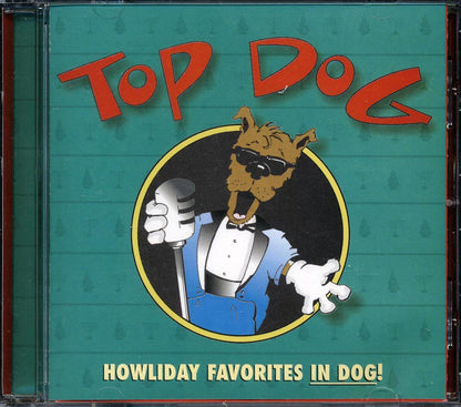 Top Dog - Howliday Favorites In Dog Music CD