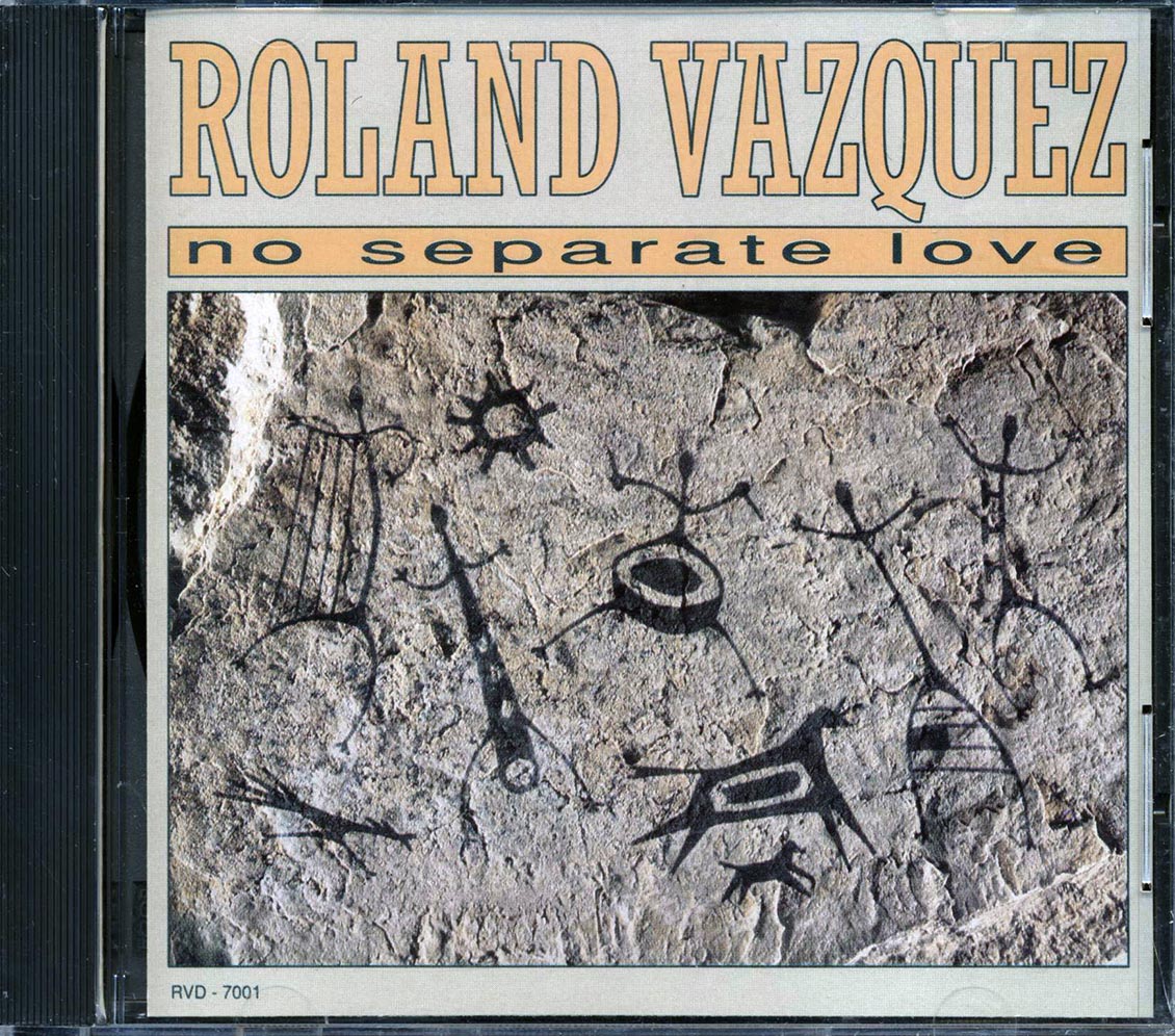 Roland Vazquez - No Separate Love Music CD