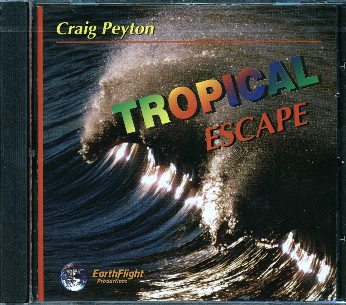Craig Peyton - Tropical Escape Music CD