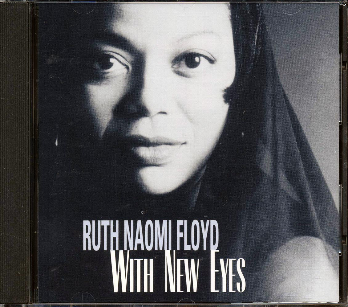 Ruth Naomi Floyd - With New Eyes Music CD