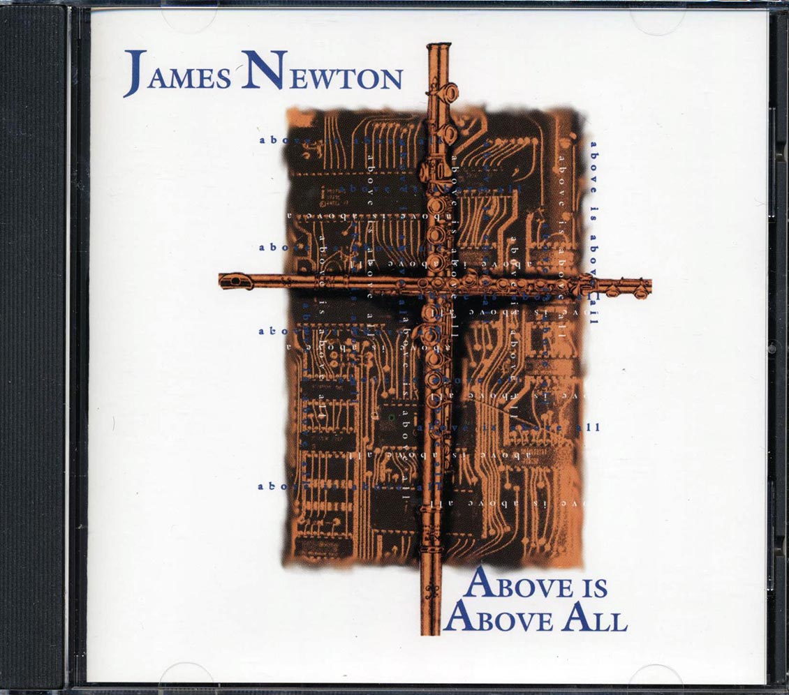 James Newton - Above Is Above All Music CD