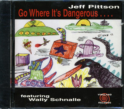 Jeff Pittson, Wally Schnalle - Go Where It's Dangerous Music CD