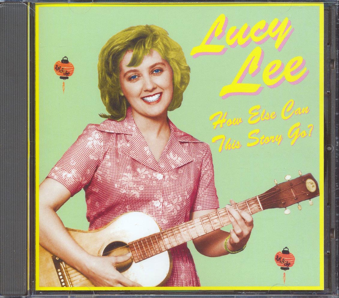 Lucy Lee - How Else Can This Story Go Music CD