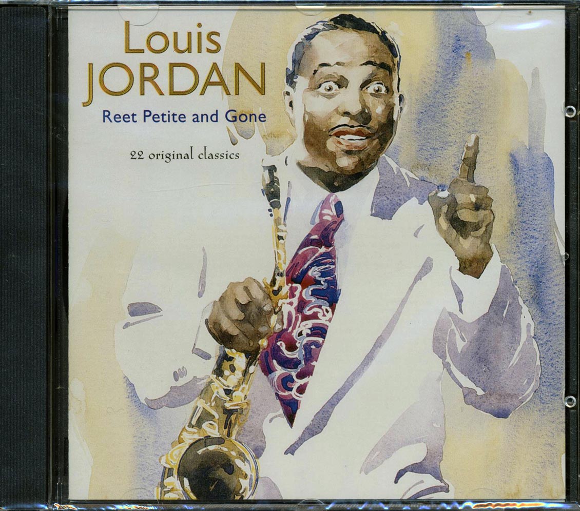 Louis Jordan - Reet Petite And Gone Music CD