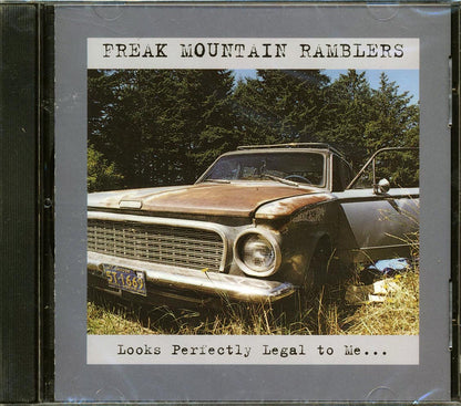Freak Mountain Ramblers - Looks Perfectly Legal To Me Music CD