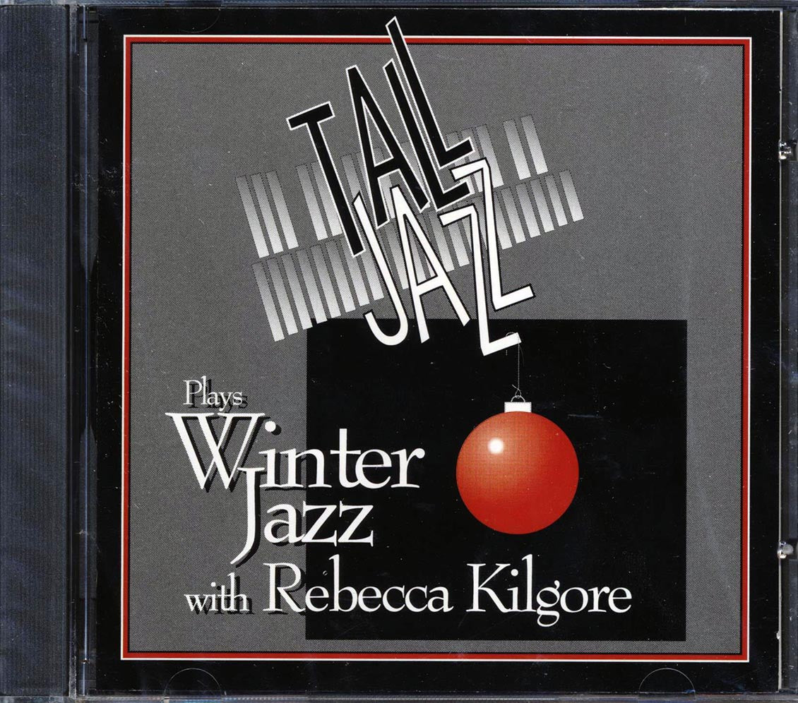 Tall Jazz - Tall Jazz Plays Winter Jazz With Rebecca Kilgore Music CD