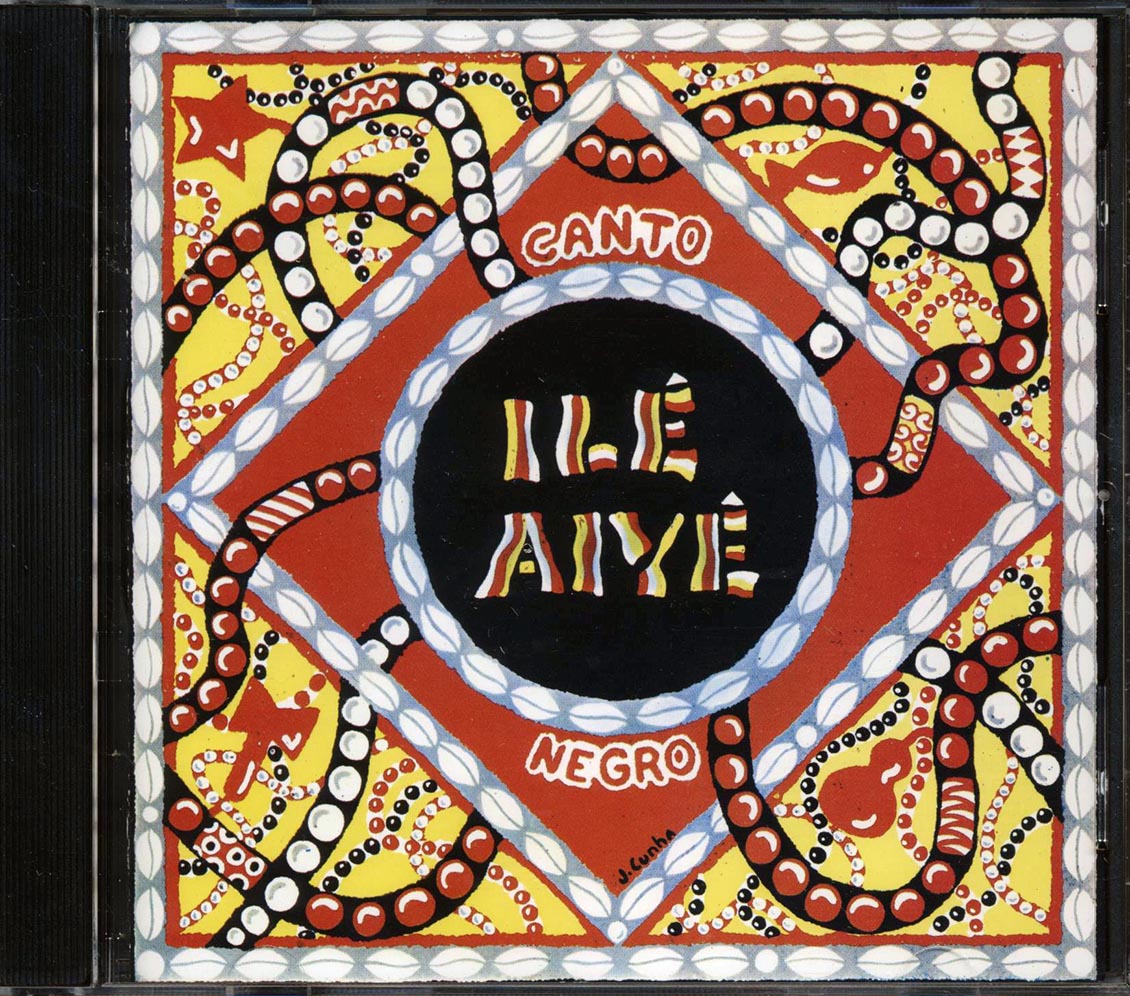 Ile Aiye - Canto Negro Music CD