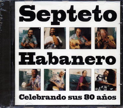 Septeto Habanero - Celebrando Sus 80 Anos Music CD