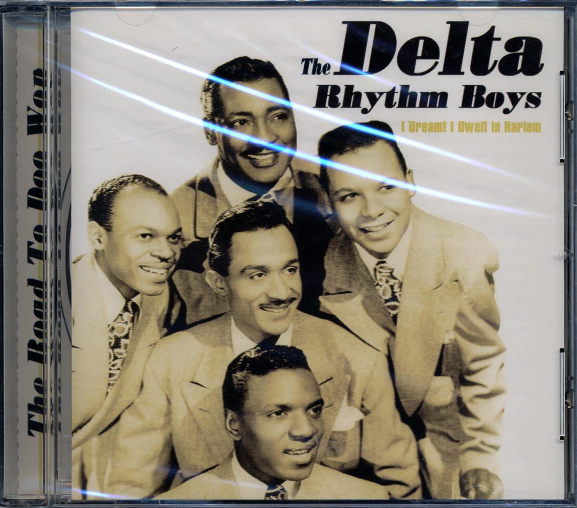 The Delta Rhythm Boys - I Dream I Went To Harlem: The Road To Doo Wop (20 tracks) Music CD
