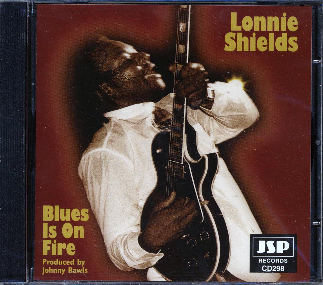 Lonnie Shields - Blues Is On Fire Music CD