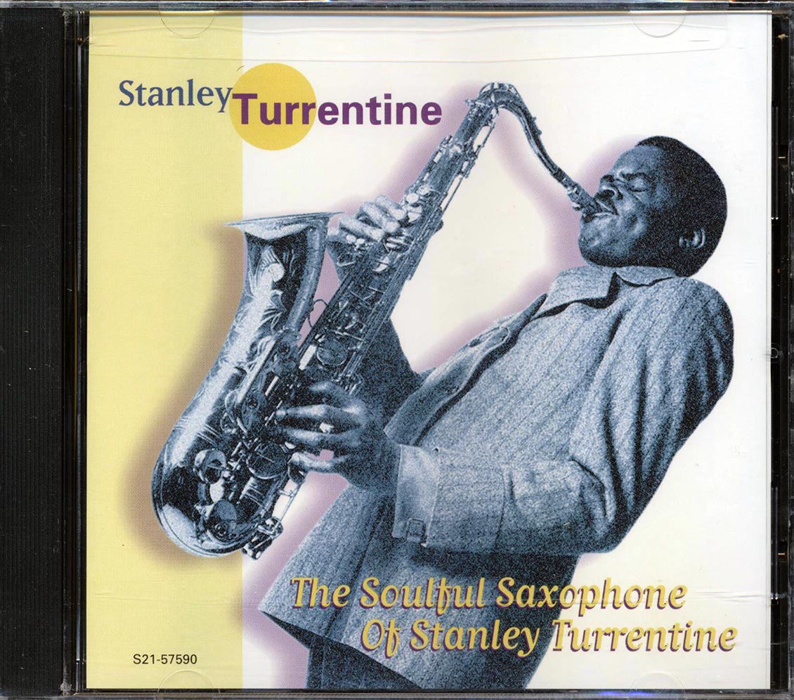 Stanley Turrentine - The Soulful Saxophone Of Stanley Turrentine Music CD