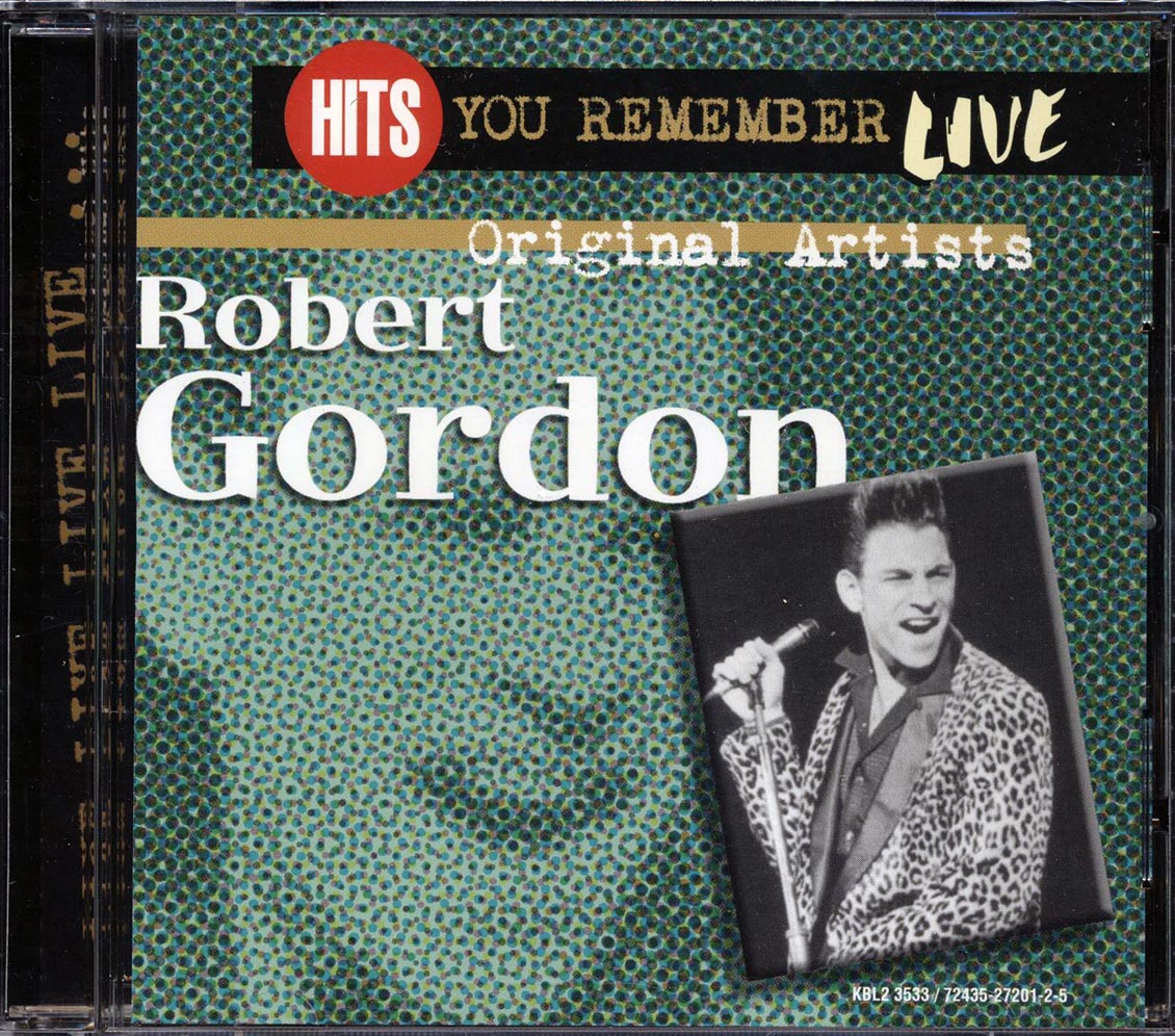 Robert Gordon - Hits You Remember: Live Music CD