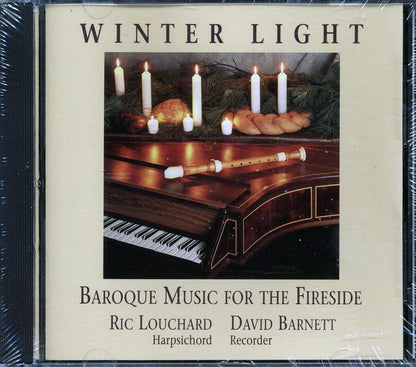 Ric Louchard, David Barnett - Winter Light: Baroque Music For The Fireside Music CD