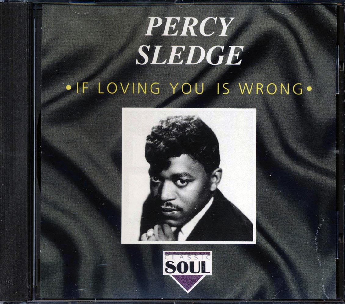 Percy Sledge - If Loving You Is Wrong Music CD