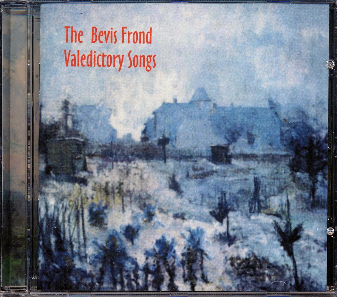Bevis Frond - Valedictory Songs Music CD