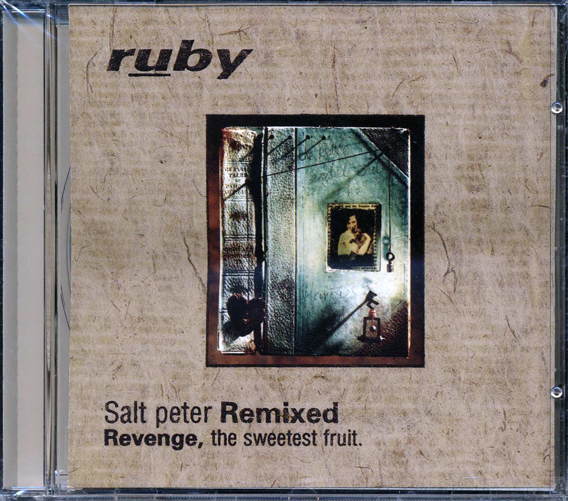 Ruby - Salt Peter Remixed: Revenge, The Sweetest Fruit Music CD
