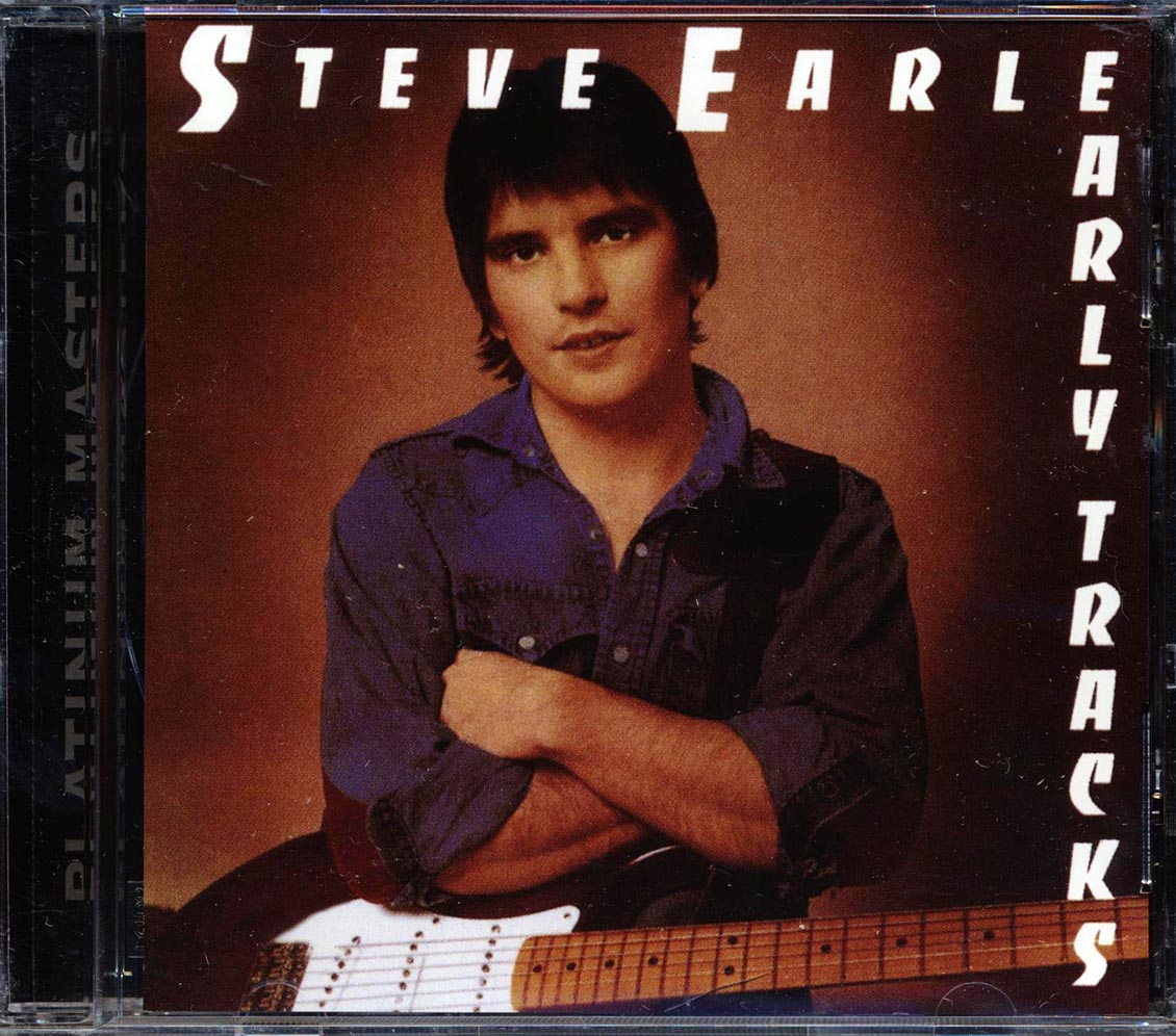 Steve Earle Early Tracks Music CD