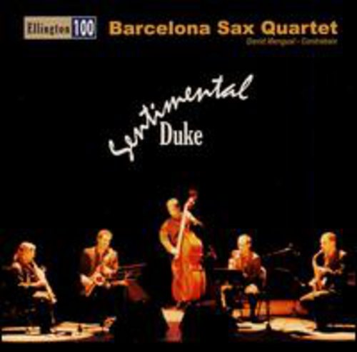Barcelona Sax Quartet / Ellington - Sentimental Duke - Music CD