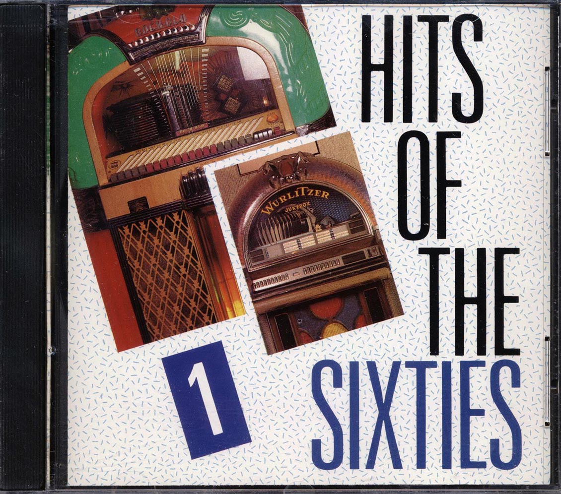 The Clovers, The Coasters, The Box Tops, Duane Eddy, Etc. - Hits Of The Sixties Volume 1 Music CD