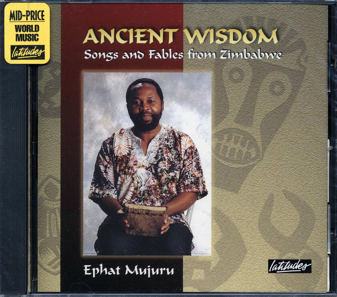 Ephat Mujuru - Songs And Fables From Zimbabwe Music CD
