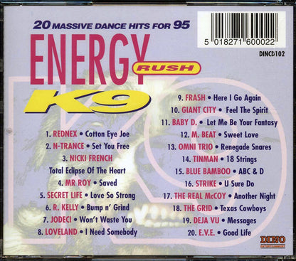 R Kelly, Rednex, N-Trance, Secret Life, Etc. - Energy Rush K9 Music CD